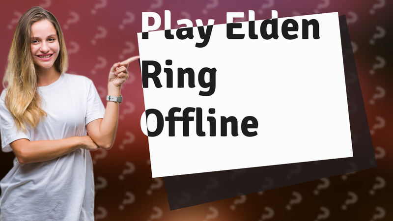 Play Elden Ring Offline