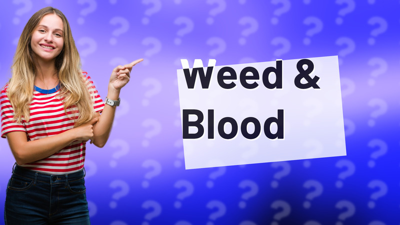 Weed & Blood