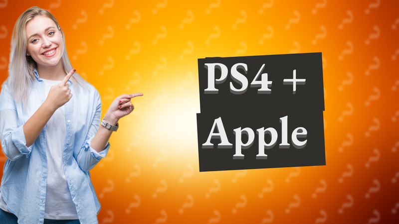 PS4 + Apple