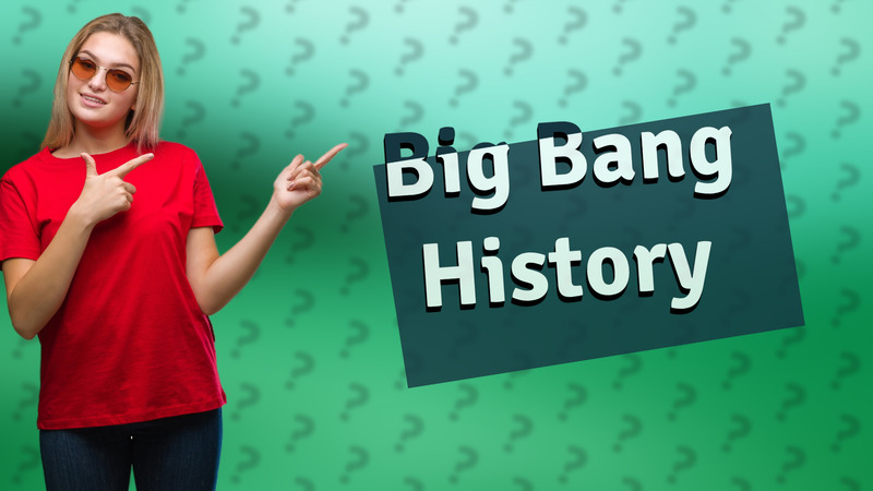 Big Bang History