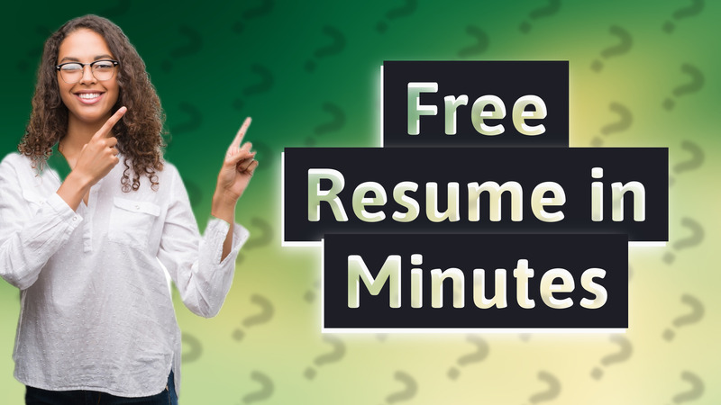 Free Resume in Minutes