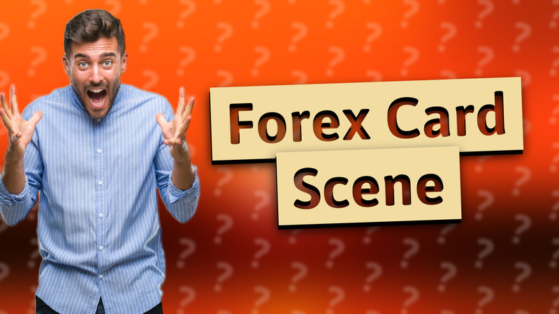 Forex Card Scene