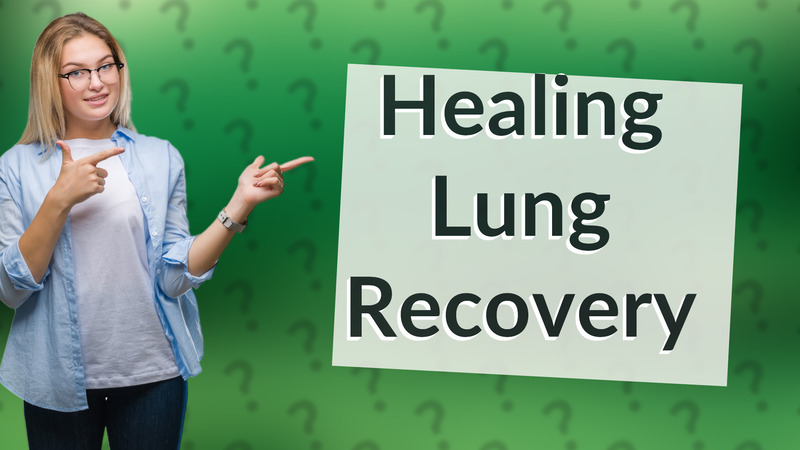 Healing Lung Recovery