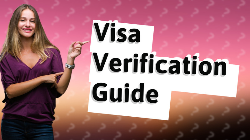 Visa Verification Guide