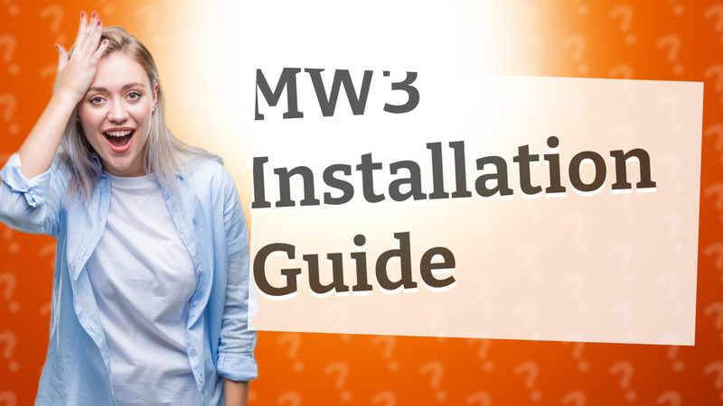 MW3 Installation Guide