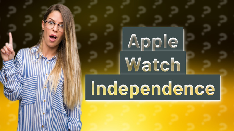 Apple Watch Independence