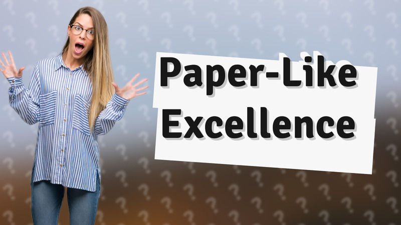 Paper-Like Excellence