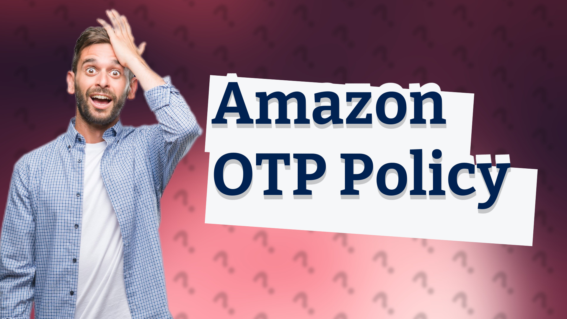 Amazon OTP Policy