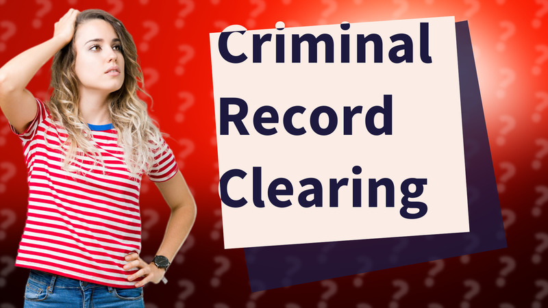 Criminal Record Clearing