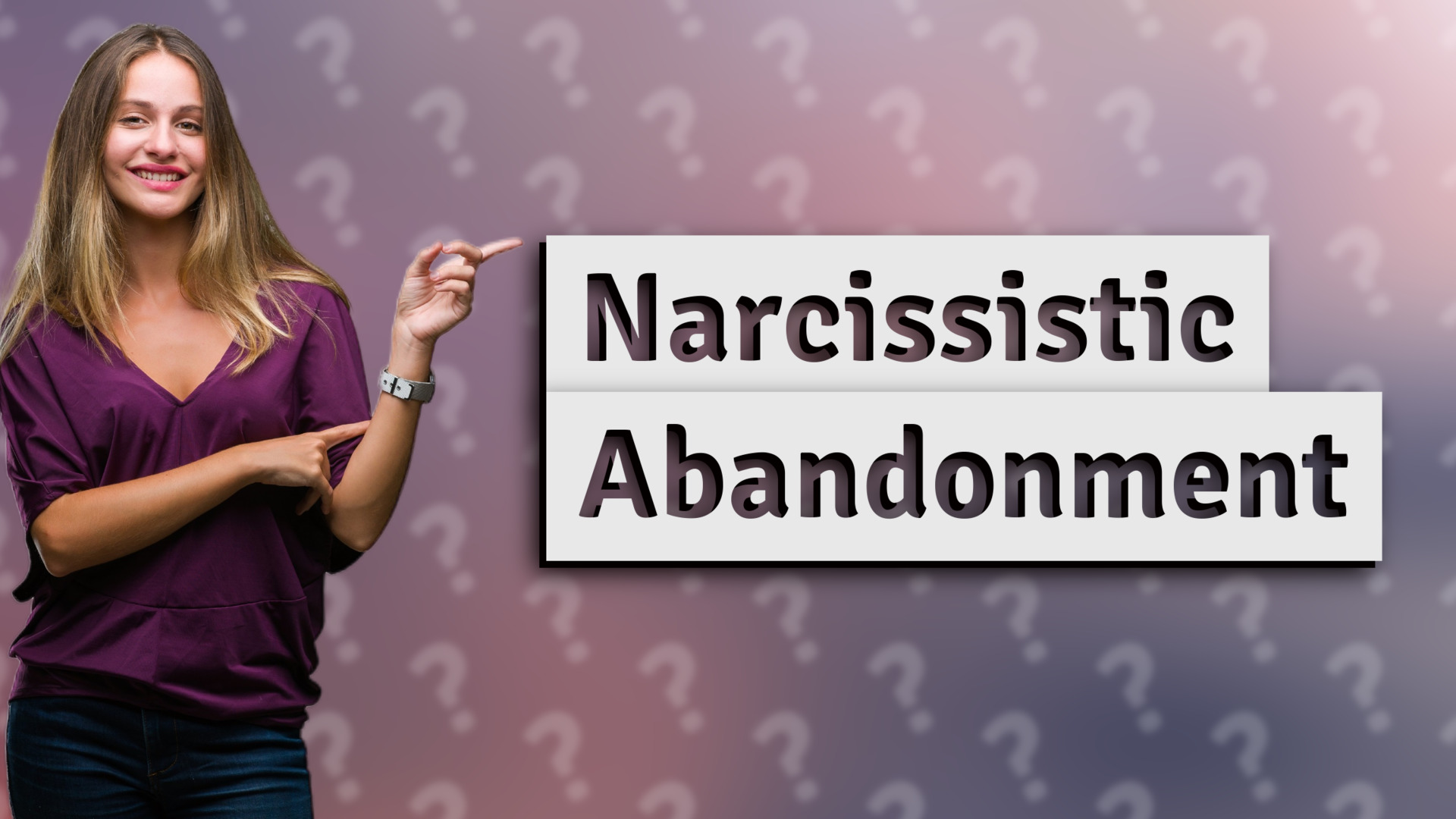 Narcissistic Abandonment