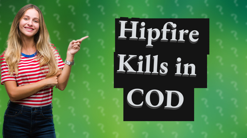 Hipfire Kills in COD