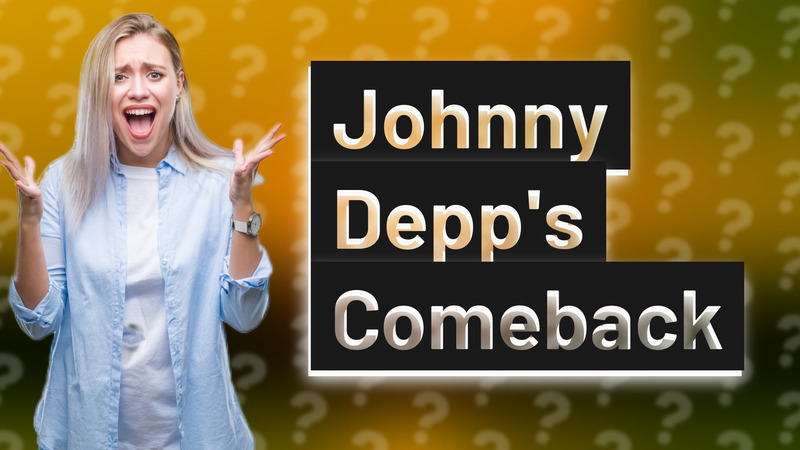 Johnny Depp's Comeback