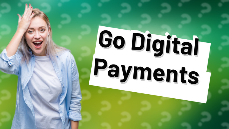 Go Digital Payments