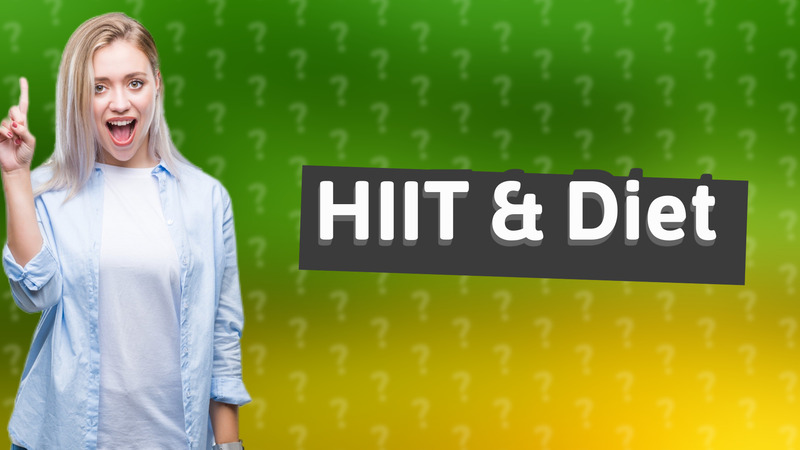 HIIT & Diet