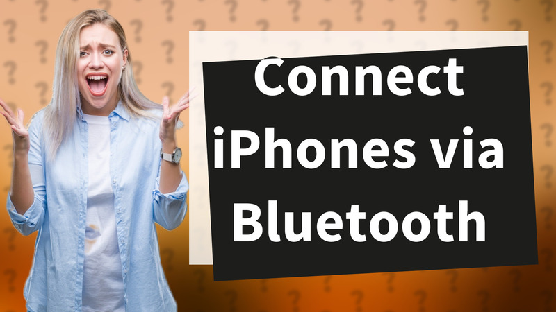Connect iPhones via Bluetooth