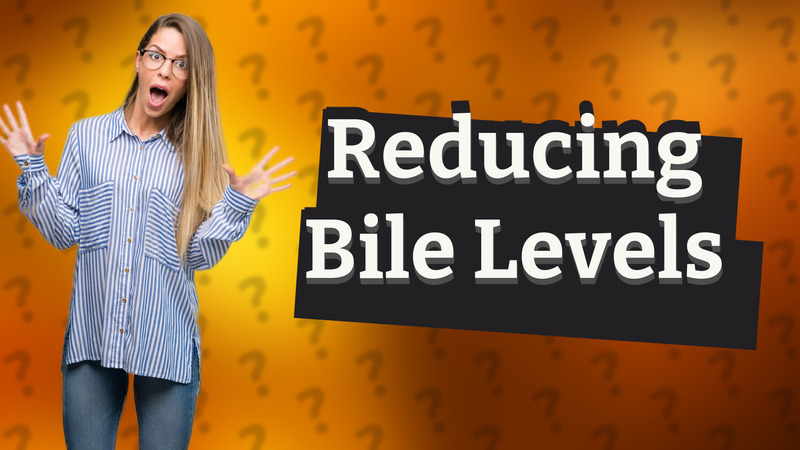 Reducing Bile Levels