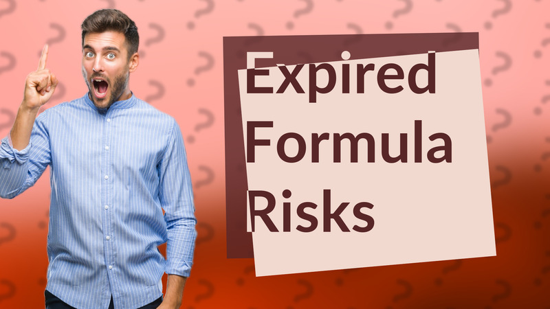 Expired Formula Risks