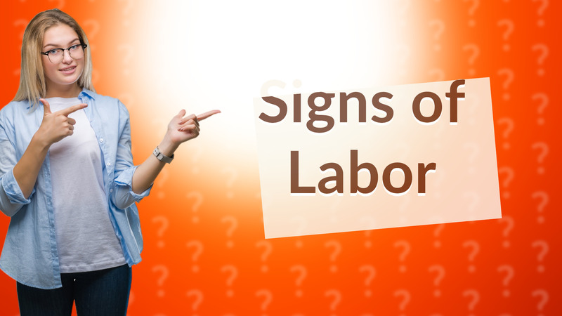 Signs of Labor