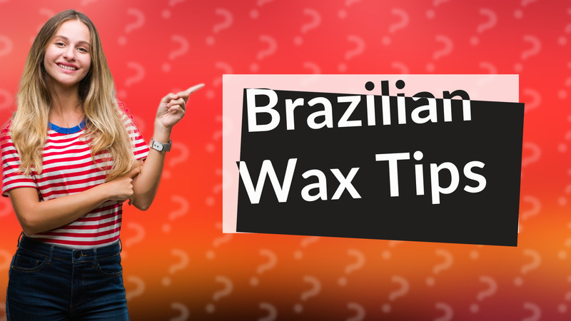 Brazilian Wax Tips