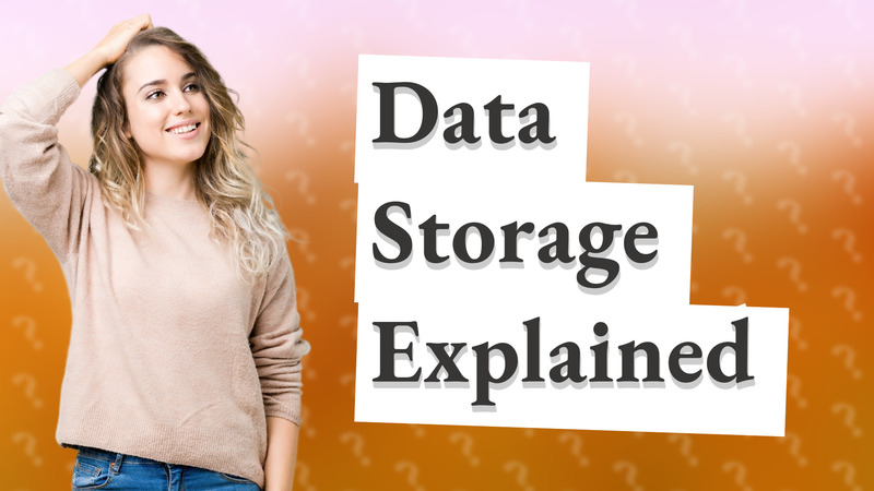Data Storage Explained