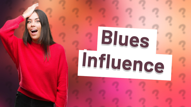 Blues Influence