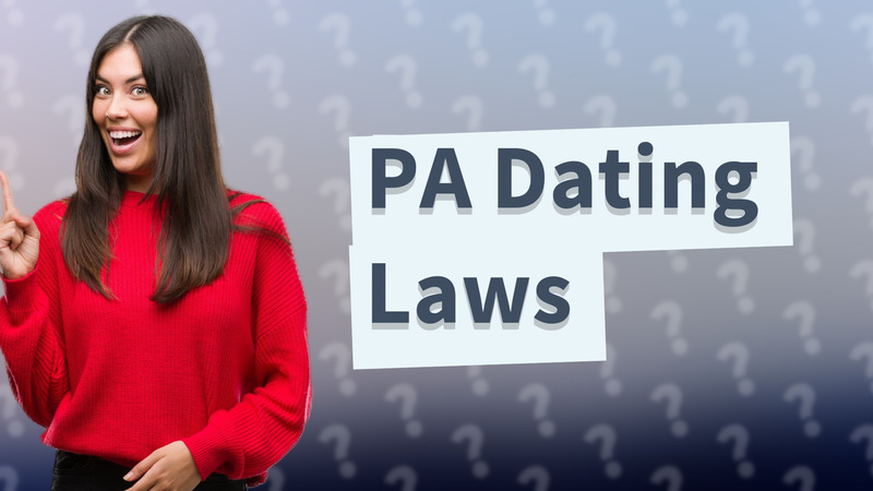 PA Dating Laws