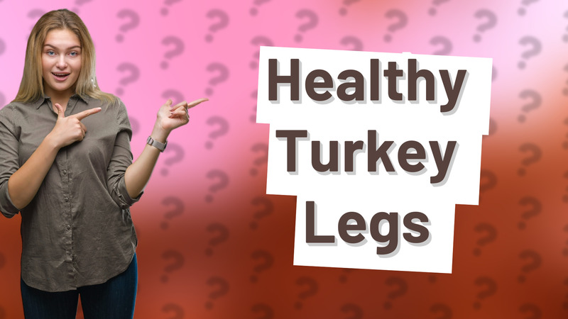 Healthy Turkey Legs