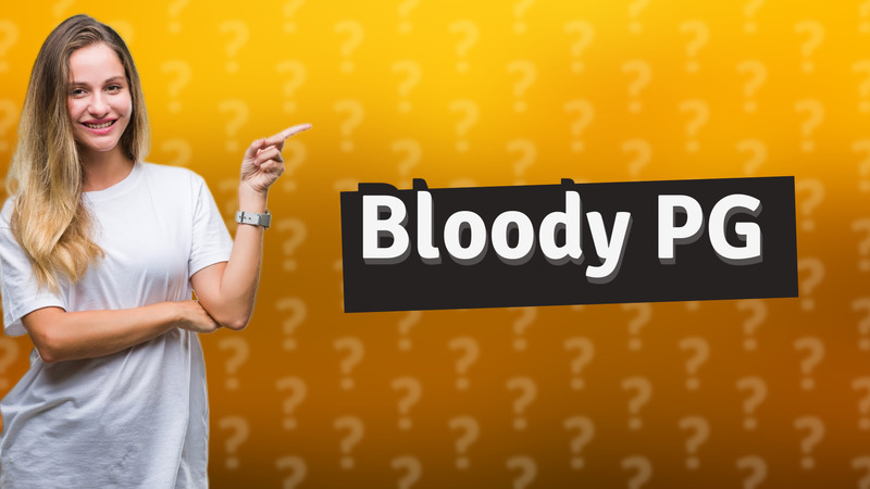 Bloody PG