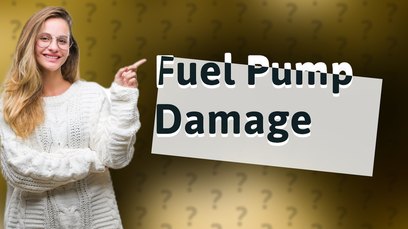 Fuel Pump Damage