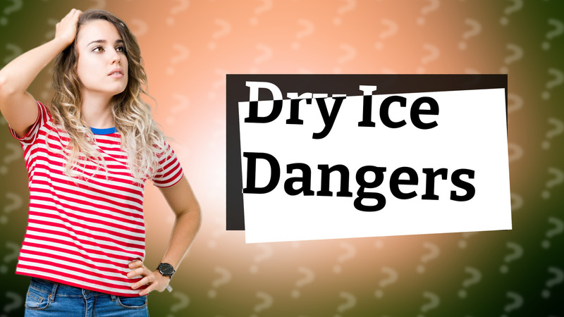 Dry Ice Dangers