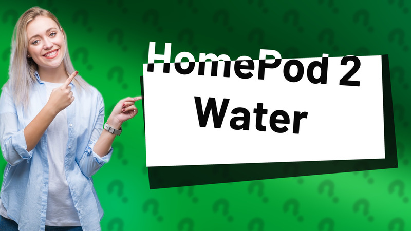 HomePod 2 Water