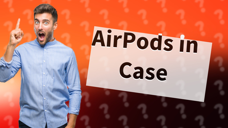AirPods in Case