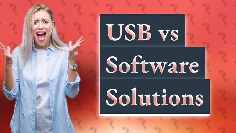 USB vs Software Solutions