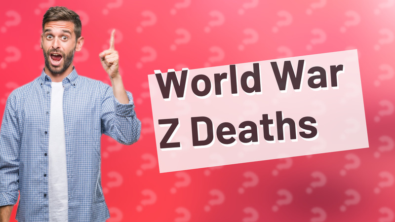 World War Z Deaths