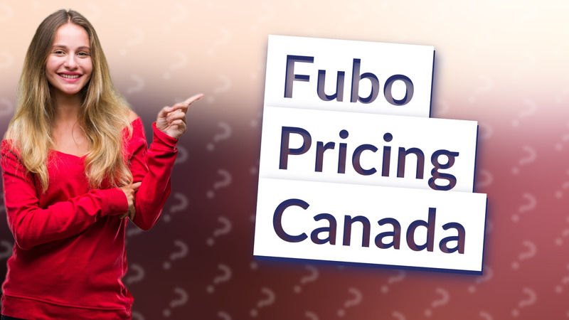 Fubo Pricing Canada
