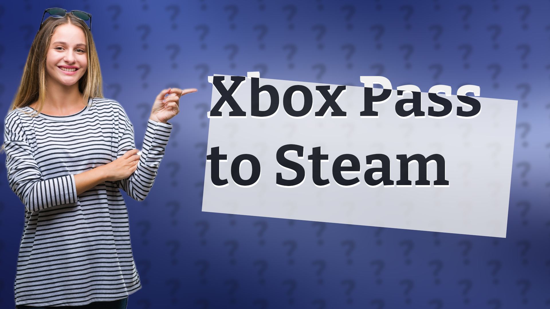 Xbox Pass to Steam