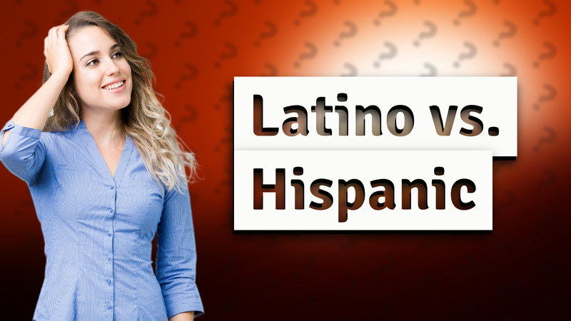 Latino vs. Hispanic