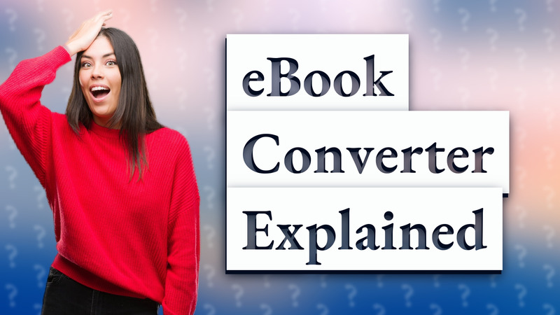 eBook Converter Explained