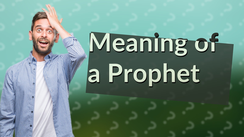 Meaning of a Prophet