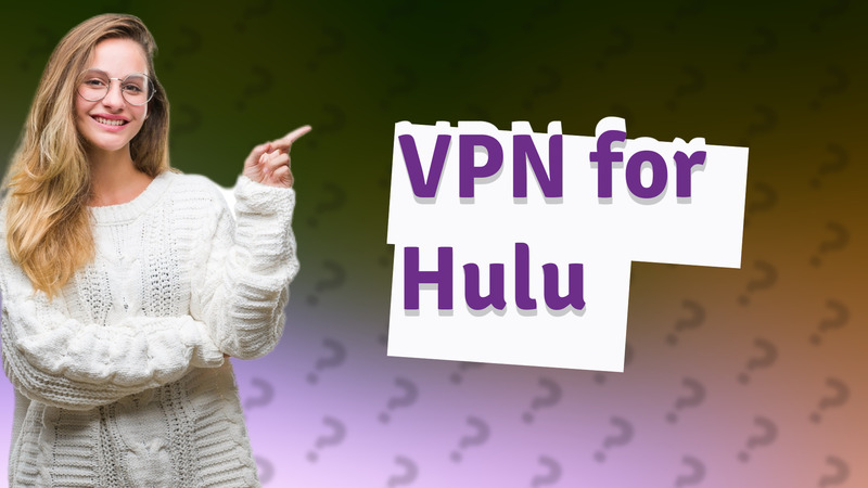 VPN for Hulu