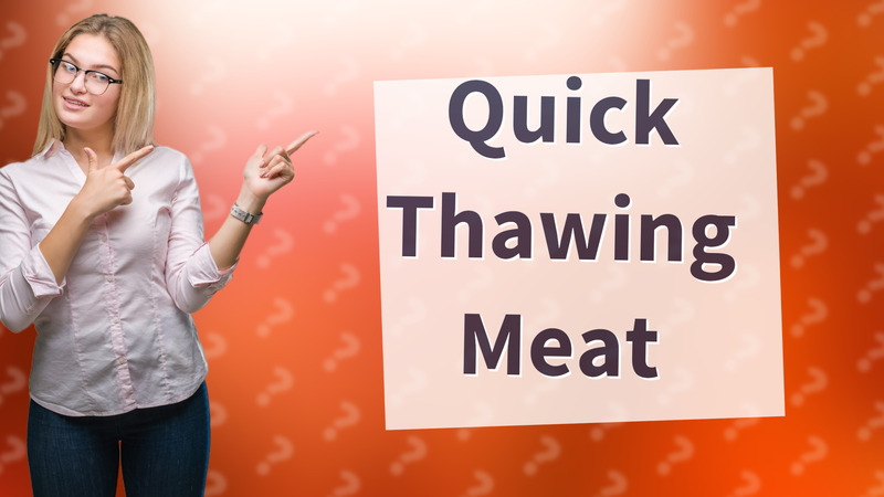 Quick Thawing Meat