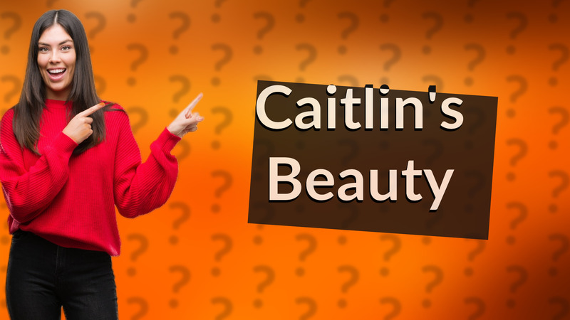 Caitlin's Beauty