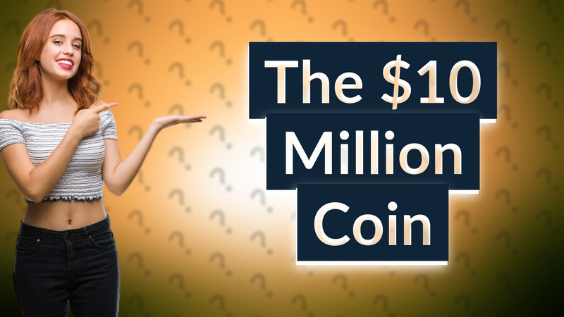 The $10 Million Coin