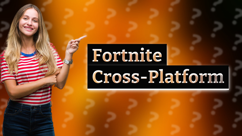 Fortnite Cross-Platform