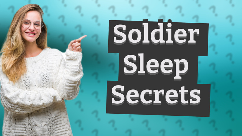 Soldier Sleep Secrets