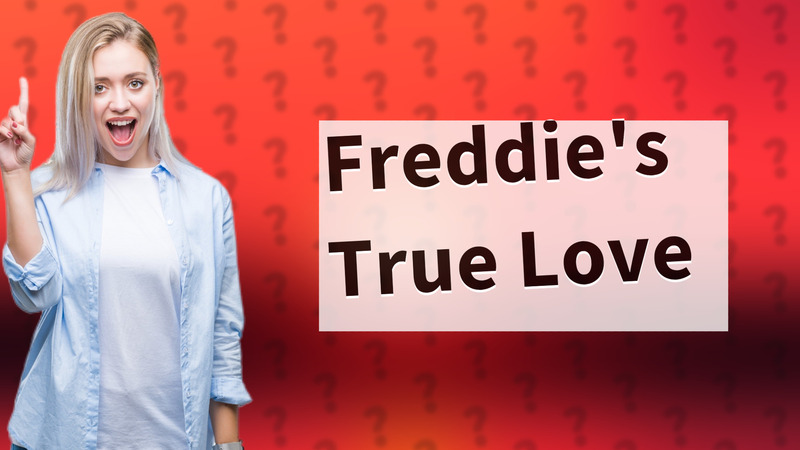 Freddie's True Love