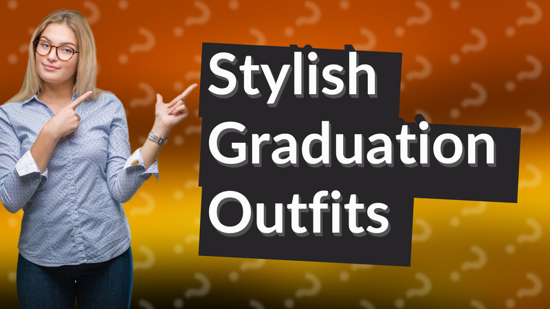 Stylish Graduation Outfits
