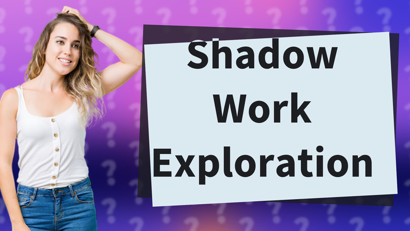 Shadow Work Exploration