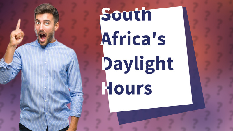 South Africa's Daylight Hours