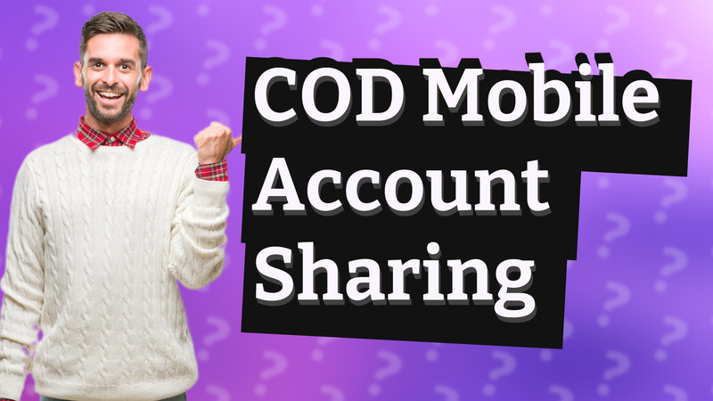 COD Mobile Account Sharing